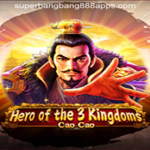 Discover the Epic World of Heroofthe3KingdomsCaoCao with SUPERBANGBANG888